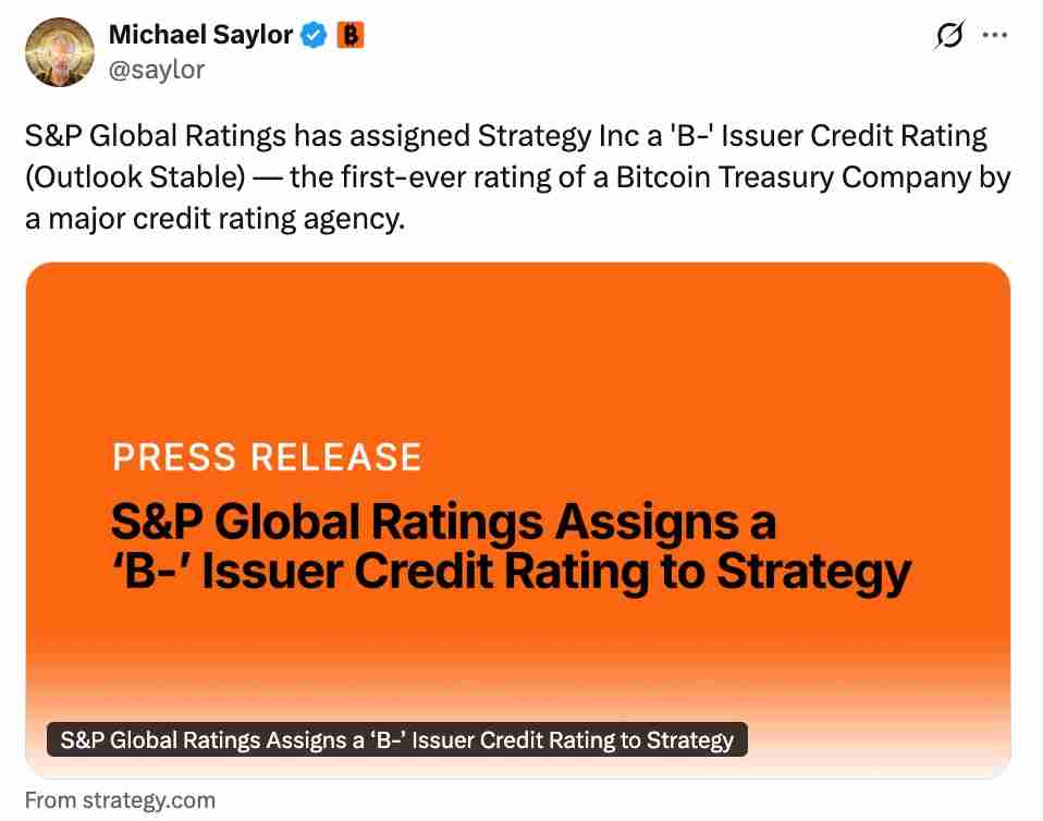 B也有价值分析:Strategy获标普“垃圾债”评级 开启比特币(BTC)企业信用时代