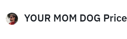 YOUR MOM DOG币的发行时间？